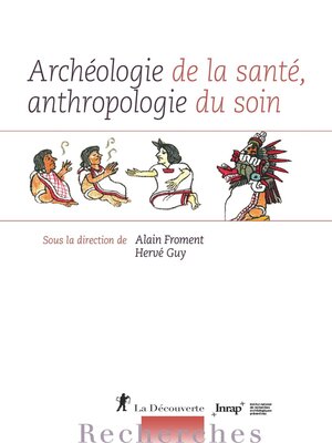 cover image of Archéologie de la santé, anthropologie du soin